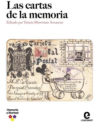 LAS CARTAS DE LA MEMORIA | 9788409492749 | MONTERO APARICIO, TOMÁS / LÓPEZ CAMARILLAS, JOSÉ A. / MARTÍNEZ DEL ARCO, MIGUEL A. / SIERRA BLAS, VE