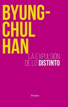 LA EXPULSIÓN DE LO DISTINTO  | 9788425449222 | HAN, BYUNG-CHUL