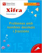 XIFRA MATEMATIQUES PROBLEMES AMB NOMBRES DECIMALS I FRACCIONS | 9788431682897 | FRAILE MARTIN, JAVIER
