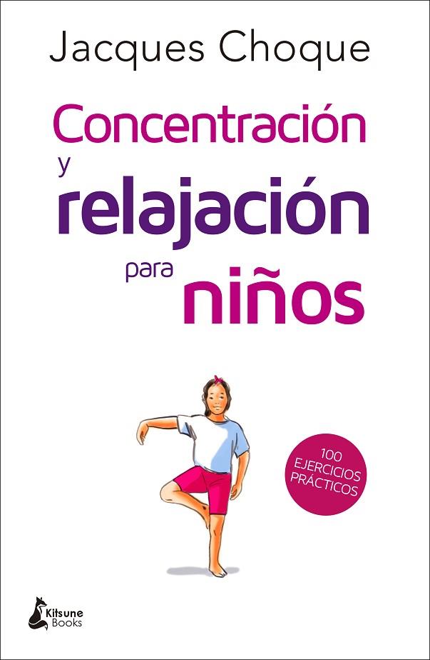 CONCENTRACIÓN Y RELAJACIÓN PARA NIÑOS | 9788416788217 | CHOQUE, JACQUES