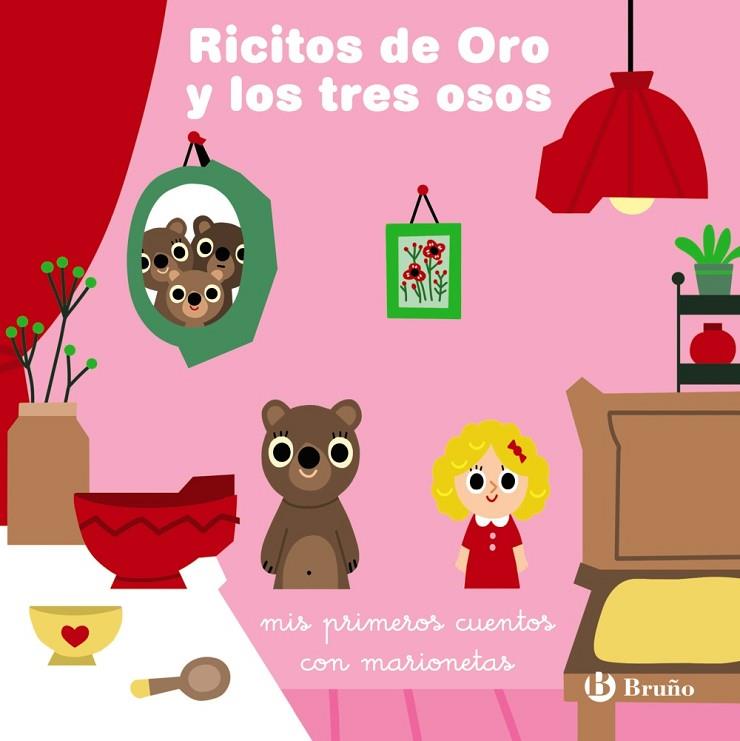 RICITOS DE ORO Y LOS TRES OSOS MIS PRIMEROS CUENTOS CON MARIONETAS | 9788469665749