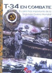 T-34 EN COMBATE. EL CARRO MAS IMPORTANTE DE LA SEGUNDA GUERRA MUNDIAL | 9788494996573 | CLEMENS, MARCOS
