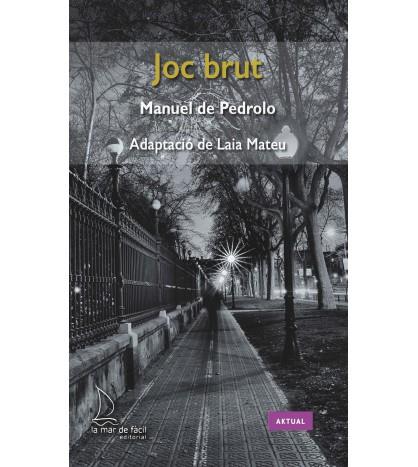 JOC BRUT (ADAPTACIO DE LAIA MATEU) | 9788494858451 | DE PEDROLO MANUEL