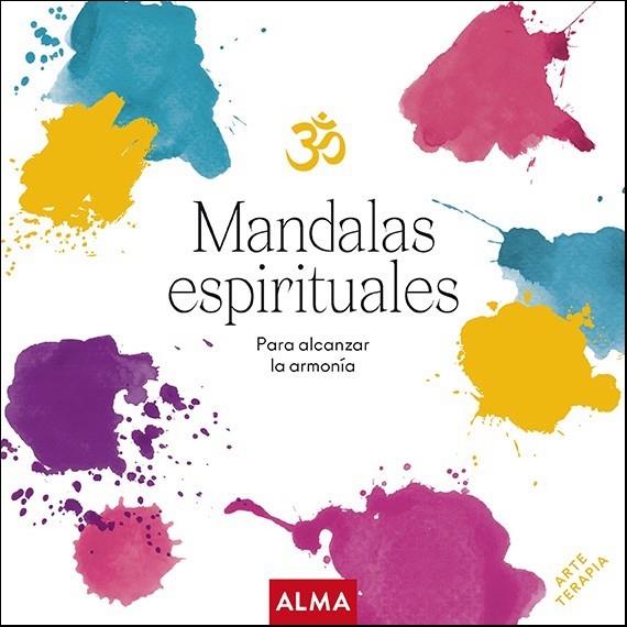 MANDALAS ESPIRITUALES PAR AALCANZAR LA ARMONIA | 9788418395314