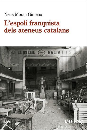 L'ESPOLI FRANQUISTA DELS ATENEUS CATALANS (1939-1984) | 9788418680120 | MORAN GIMENO, NEUS