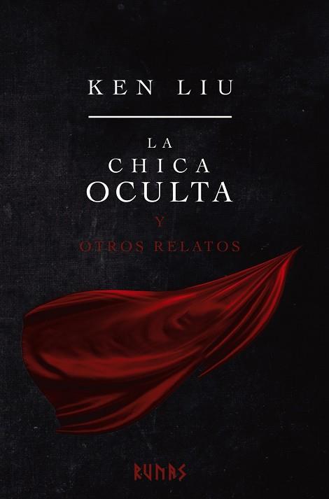 LA CHICA OCULTA Y OTROS RELATOS | 9788413623276 | LIU, KEN