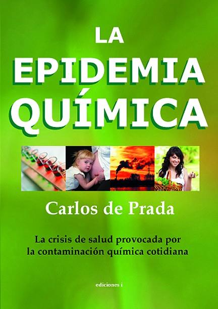 EPIDEMIA QUIMICA | 9788496851580 | PRADA,CARLOS DE