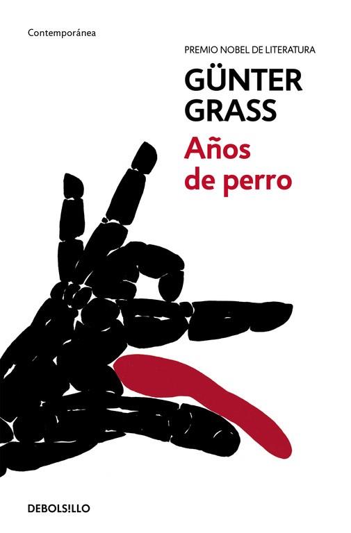 AÑOS DE PERRO | 9788466330855 | GRASS,GUNTER (NOBEL LITERATURA 1999)