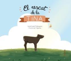 EL RESCAT DE LA TINA (RESPECTE ANIMALS) | 9788418087042 | LÓPEZ DOBARGANES, ISMAEL