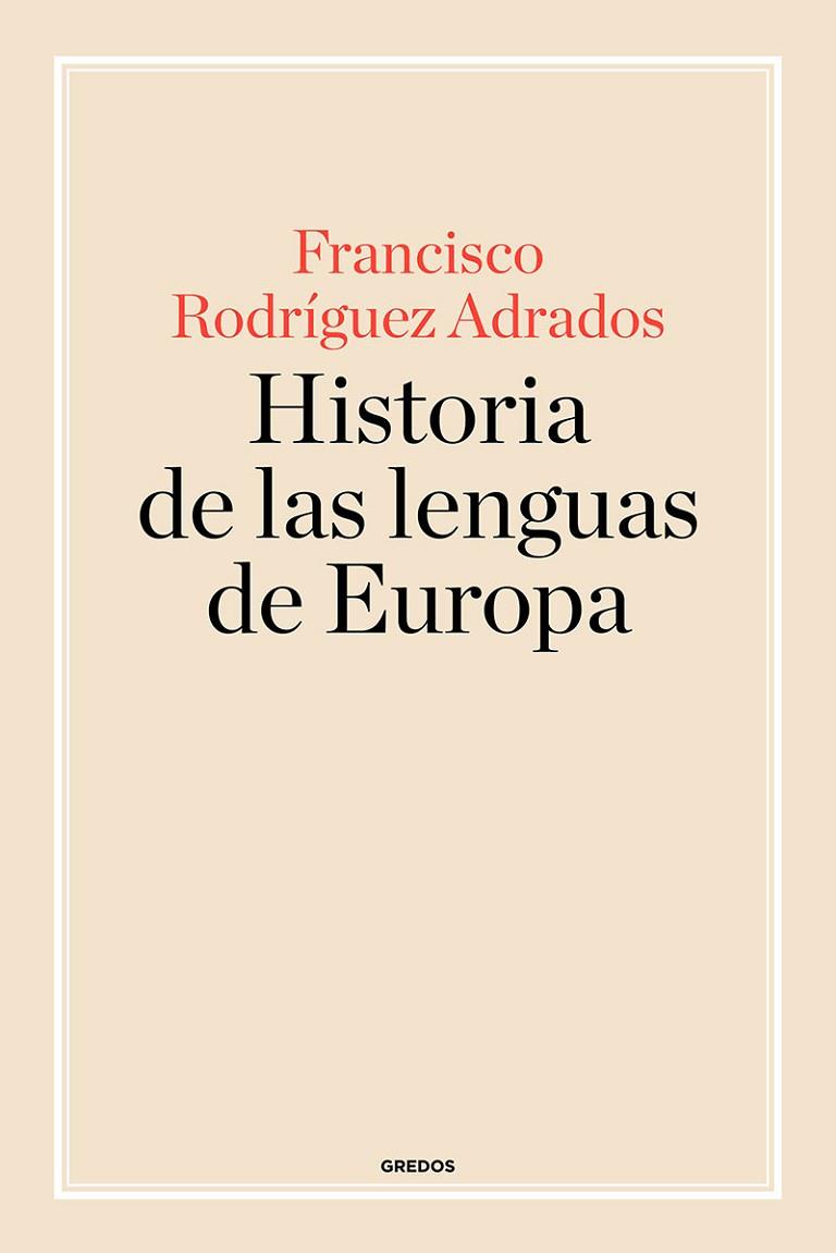 HISTORIA DE LAS LENGUAS DE EUROPA | 9788424998875 | R. ADRADOS, FRANCISCO