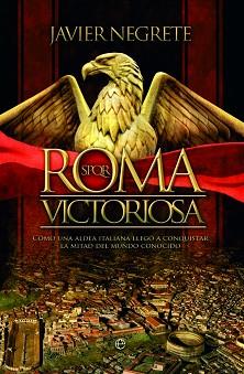 ROMA VICTORIOSA | 9788491640585 | NEGRETE, JAVIER