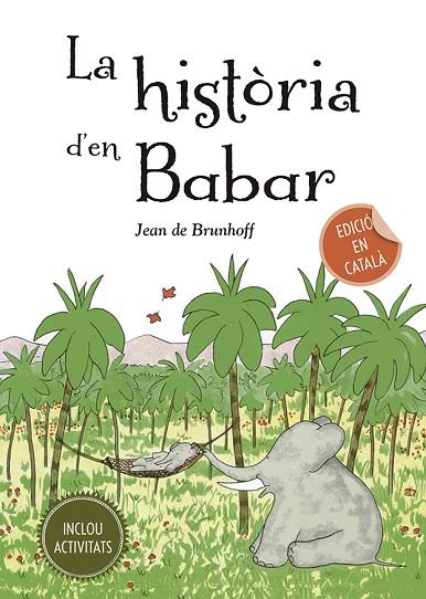 LA HISTÒRIA D´EN BABAR | 9788491454168 | DE BRUNHOFF, JEAN