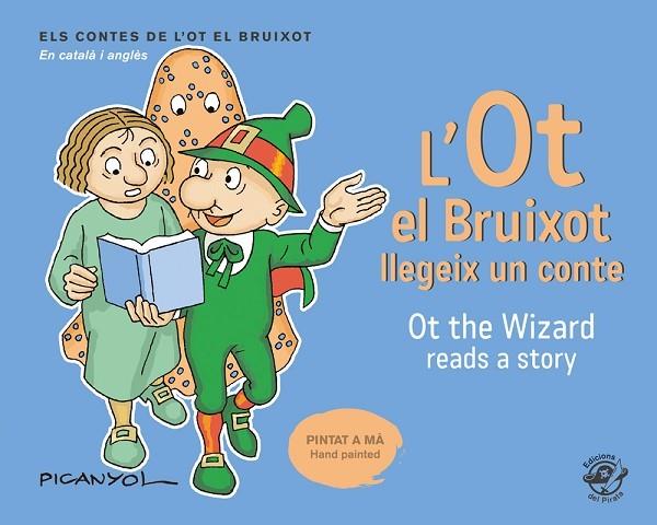 L'OT EL BRUIXOT LLEGEIX UN CONTE. OT THE WIZARD READS A STORY | 9788417207076 | MARTÍNEZ PICANYOL, JOSEP LLUÍS