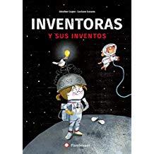 INVENTORAS Y SUS INVENTOS | 9788494743238 | LOPEZ, AITZIBER
