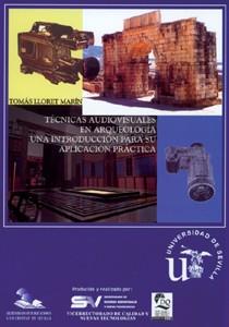 TECNICAS AUDIOVISUALES EN ARQUEOLOGIA,UNA INTRODUCCION PARA SU APLICACION PRACTICA | 9788447207992 | LLORET MARIN,TOMAS
