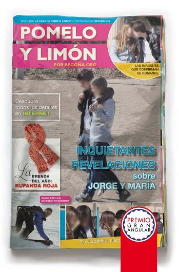 POMELO Y LIMON. INQUIETANTES REVELACIONES SOBRE JORGE Y MARIA. PREMIO GRAN ANGULAR 2011 | 9788467548099 | ORO,BEGOÑA