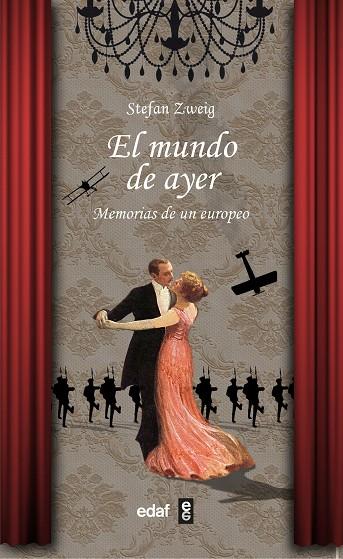 EL MUNDO DE AYER. MEMORIAS DE UN EUROPEO | 9788441442047 | ZWEIG, STEFAN
