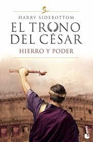 HIERRO Y PODER. EL TRONO DEL CÉSAR 1 | 9788467060942 | SIDEBOTTOM, HARRY