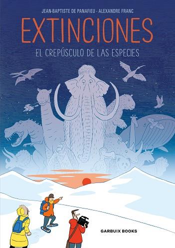 EXTINCIONES. EL CREPÚSCULO DE LAS ESPECIES | 9788412332650 | FRANC, ALEXANDRE/DE PANAFIEU, JEAN-BAPTISTE