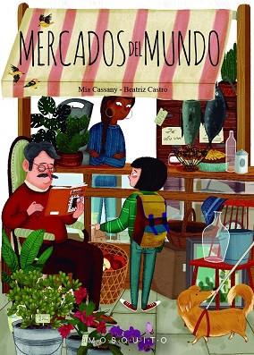 MERCADOS DEL MUNDO | 9788494896453 | CASSANY BIOSCA, MIA /CASTRO,BEATRIZ