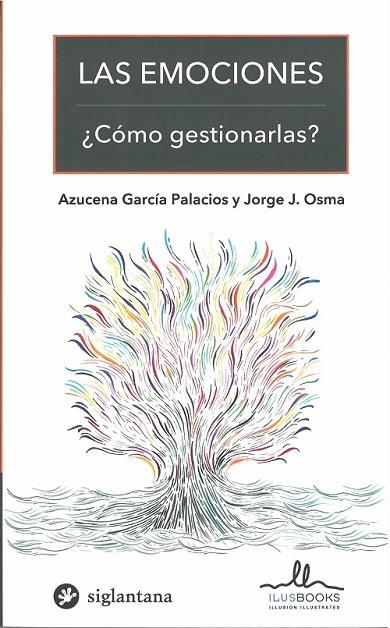 LA EMOCIONES ¿COMO GESTIONARLAS? | 9788416574735 | GARCIA PALACIOS,AZUCENA / OSMA,JORGE