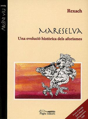 MARESELVA,UNA EVOLUCIO HISTORICA DELS AFORISMES | 9788479356569 | REXACH REUS,J.Mª