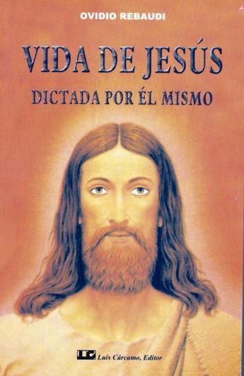 VIDA DE JESUS DICTADA POR EL MISMO | 9788476270820 | REBAUDI,OVIDIO