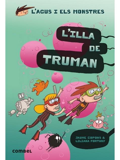 L'ILLA DE TRUMAN | 9788491015437 | COPONS, JAUME / FORTUNY, LILIANA