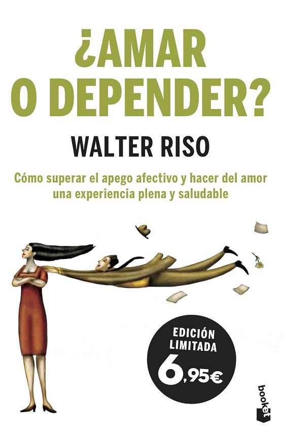 ¿AMAR O DEPENDER?COMO SUPERAR EL APEGO AFECTIVO.... | 9788408201977 | RISO, WALTER