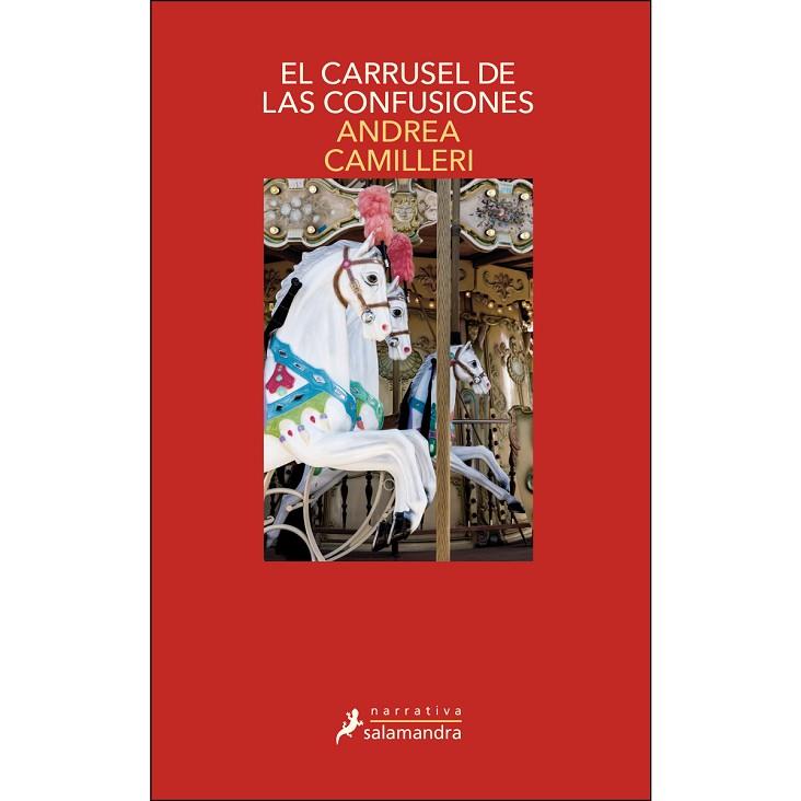 EL CARRUSEL DE LAS CONFUSIONES | 9788498389418 | CAMILLERI, ANDREA