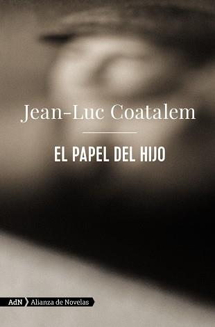 EL PAPEL DEL HIJO  | 9788413622194 | COATALEM, JEAN-LUC
