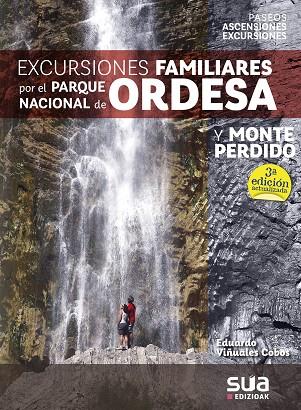 EXCURSIONES FAMILARES POR EL PARQUE NACIONAL DE ORDESA Y MONTE PERDIDO | 9788482167664 | VIÑUALES COBOS, EDUARDO