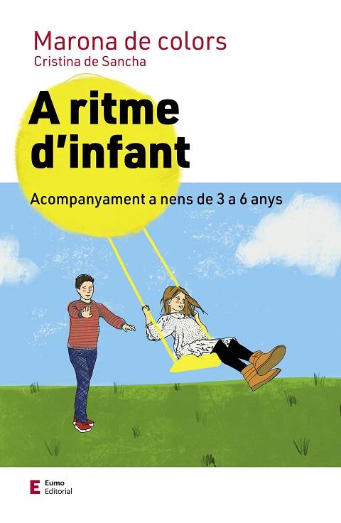 A RITME D'INFANT ACOMPANYAMENT A NENS DE 3 A 6 ANYS | 9788497667722 | DE SANCHA, CRISTINA