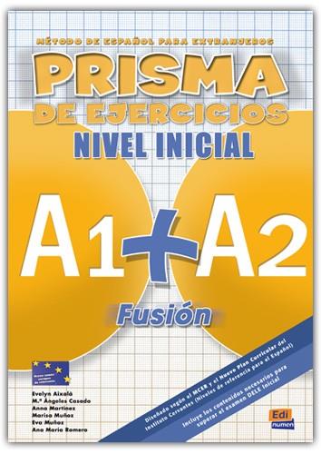 PRISMA DE EJERCICIOS NIVEL INICIAL A1+A2 FUSION | 9788498480566 | AIXALA,EVELYN
