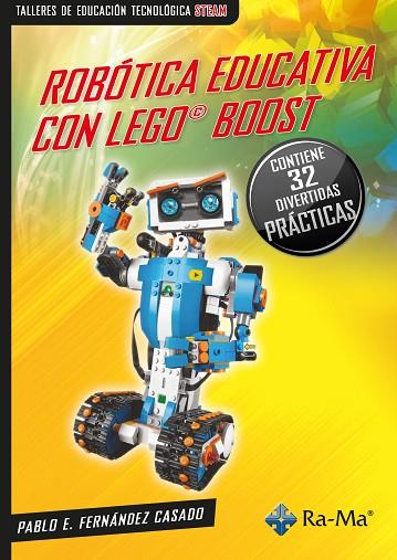 ROBÓTICA EDUCATIVA CON LEGO© BOOST. 32 DIVERTIDOS PROYECTOS | 9788419444837 | FERNÁNDEZ CASADO, PABLO E.