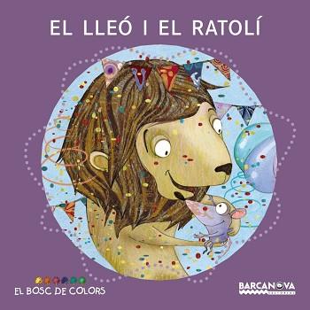 LLEO I EL RATOLI | 9788448928681 | GIL,ROSA BALDO,ESTEL SOLIVA,MARIA