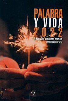 PALABRA Y VIDA 2022. EL EVANGELIO COMENTADO CADA DIA | 9788479667481