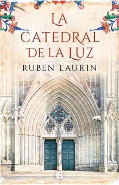 CATEDRAL DE LA LUZ | 9788466663656 | LAURIN,RUBEN