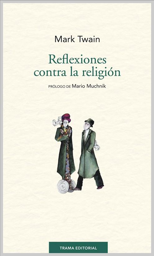 REFLEXIONES CONTRA LA RELIGION | 9788494166105 | TWAIN,MARK