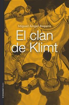 EL CLAN DE KLIMT | 9788479481889 | ROPERO SÁEZ, MIGUEL ÁNGEL