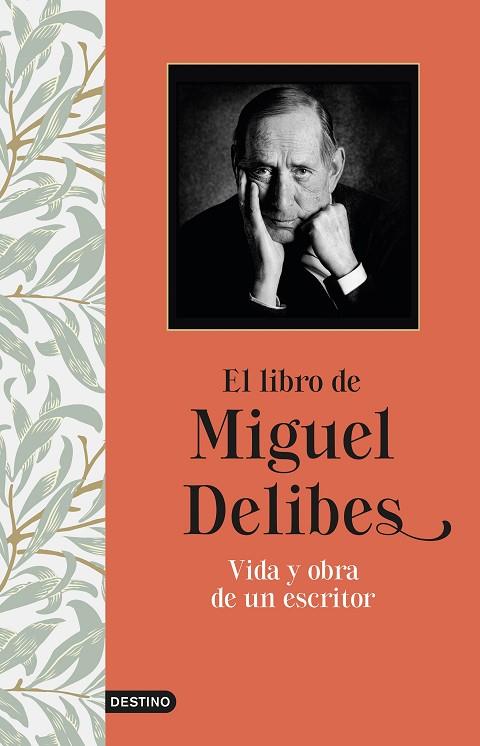 EL LIBRO DE MIGUEL DELIBES. VIDA Y OBRA DE UN ESCRITOR | 9788423358205 | DELIBES, MIGUEL