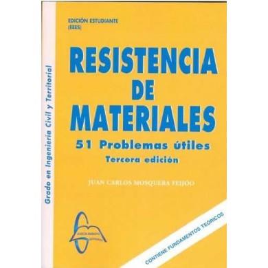 RESISTENCIA DE MATERIALES. 51 PROBLEMAS ÚTILES | 9788415793908 | MOSQUERA FEIJOÓ, JUAN CARLOS