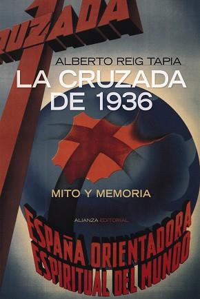 CRUZADA DE 1936. MITO Y MEMORIA | 9788420647777 | REIG TAPIA,ALBERTO