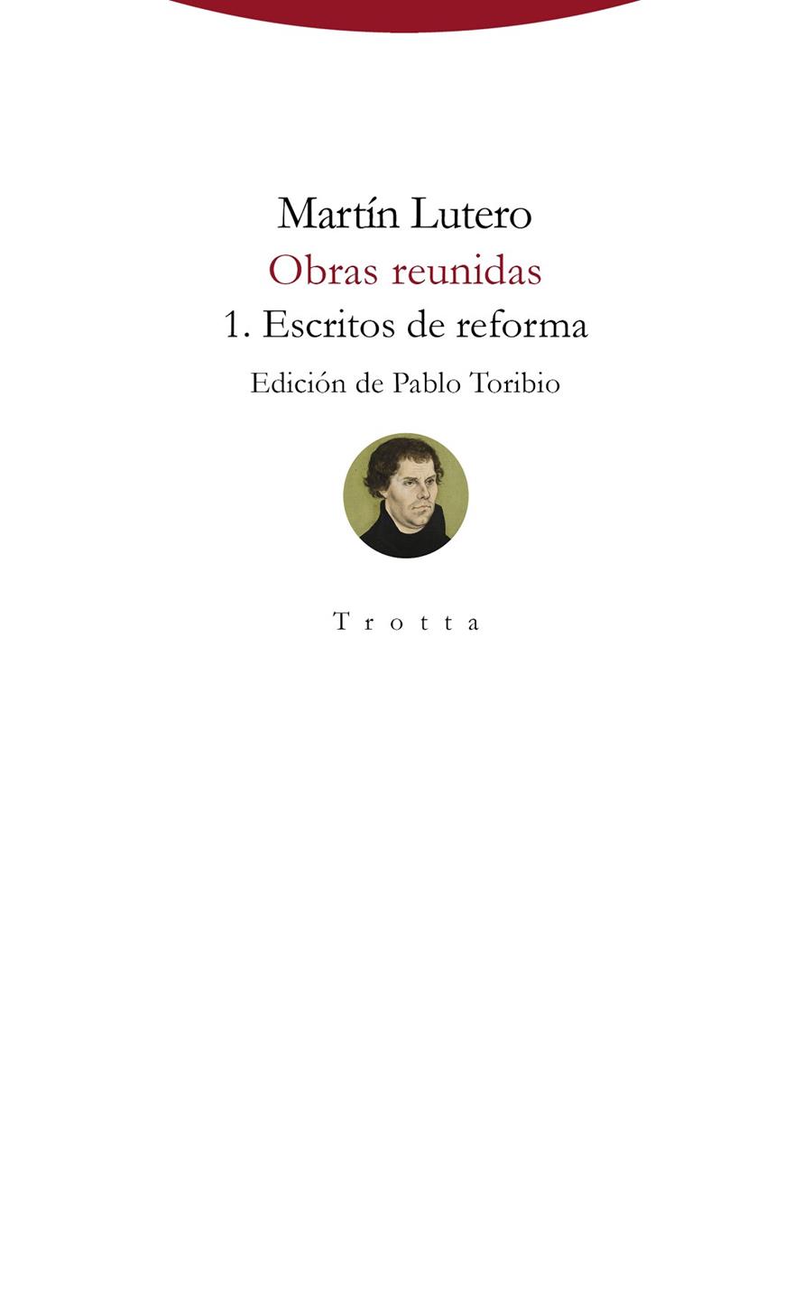 OBRAS REUNIDAS. 1. ESCRITOS DE REFORMA | 9788498797152 | LUTERO, MARTÍN