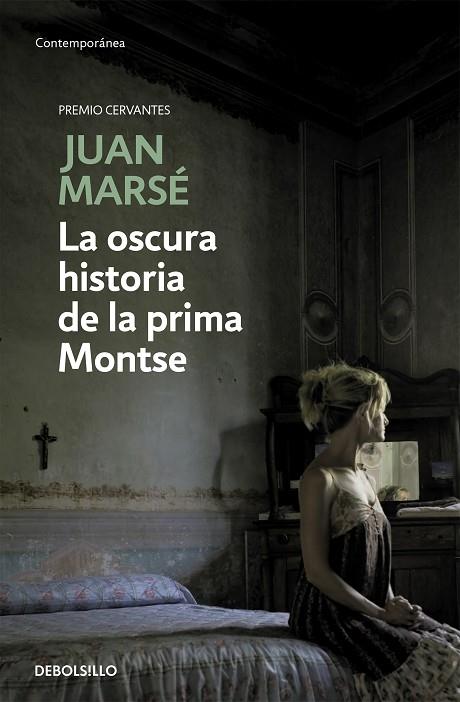 OSCURA HISTORIA DE LA PRIMA MONTSE | 9788497930628 | MARSE,JUAN. PREMIO CERVANTES 2008