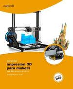 APRENDER IMPRESION 3D PARA MAKERS CON 100 EJERCICIOS PRACTICOS | 9788426727473 | MARTIN CRUZ