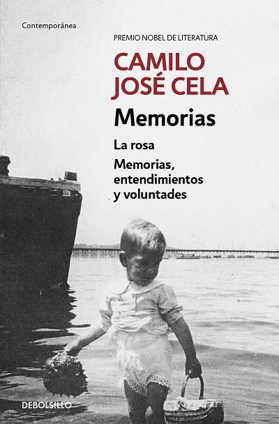 MEMORIAS. LA ROSA / MEMORIAS, ENTENDIMIENTOS Y VOLUNTADES | 9788466352291 | CELA, CAMILO JOSÉ