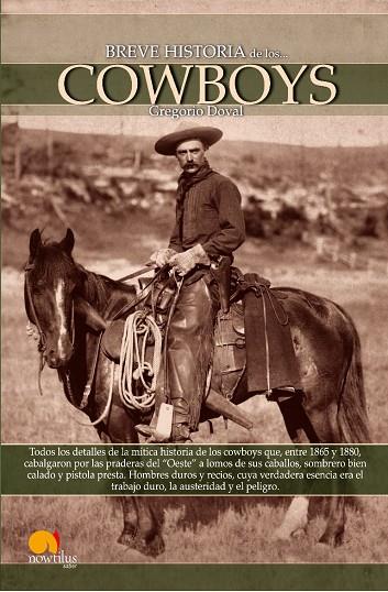 BREVE HISTORIA DE LOS COWBOYS | 9788497635837 | DOVAL,GREGORIO