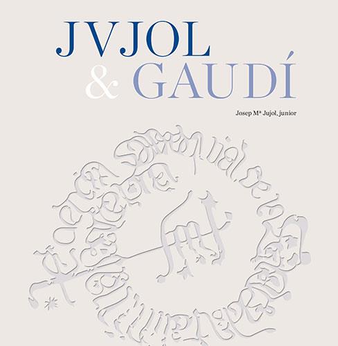 JUJOL & GAUDÍ (CASTELLANO-INGLES) | 9788484788362 | JUJOL GIBERT, JOSEP M/VIVAS ORTIZ, PERE