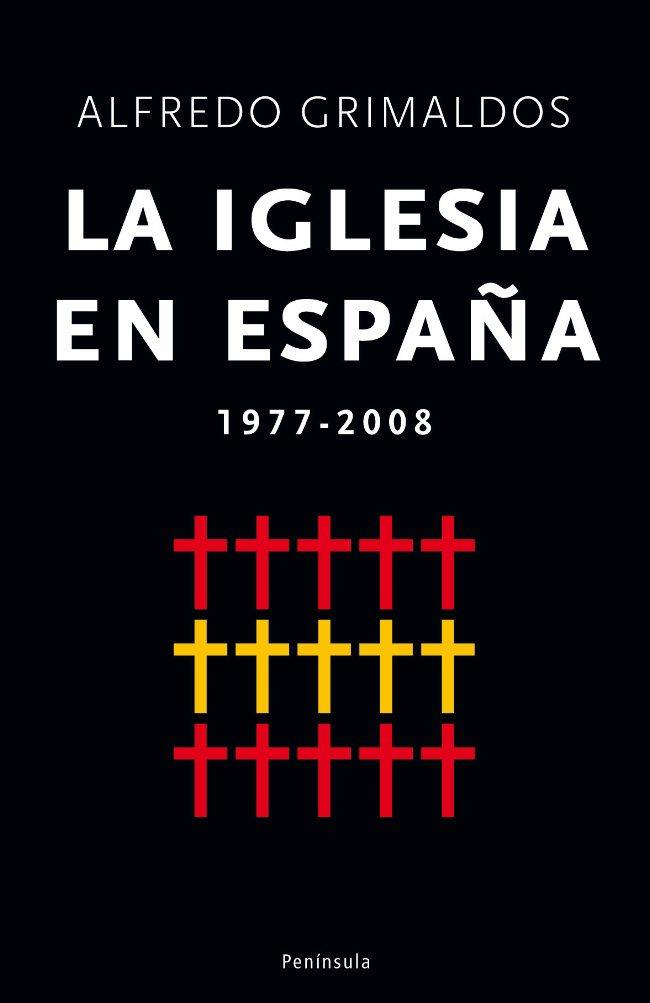 IGLESIA EN ESPAÑA 1977-2008 | 9788483078372 | GRIMALDOS,ALFREDO